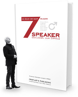 Die Säulen der Macht Reloaded: 7 Speaker - 7 Schlüssel zum Erfolg
